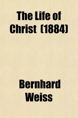 Book cover for The Life of Christ (Volume 3); Book 5. the Crisis. Chap. 3-12. Book 6. the Jerusalem Period. Book 7. the Time of Suffering