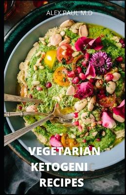 Book cover for Vegetarian Ketogenic Recipes