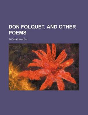 Book cover for Don Folquet, and Other Poems