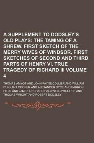 Cover of A Supplement to Dodsley's Old Plays Volume 4
