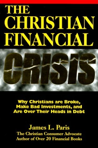 Cover of The Christian Financial Crisis