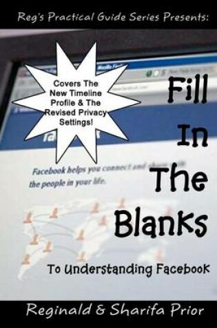 Cover of Fill In The Blanks To Understanding Facebook