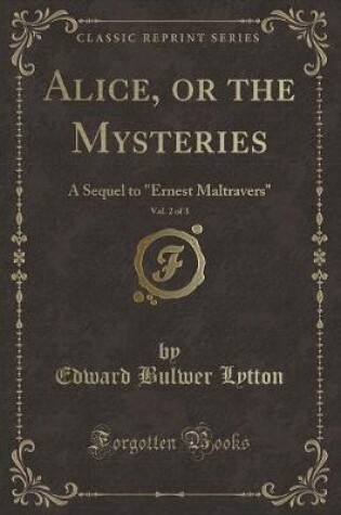 Cover of Alice, or the Mysteries, Vol. 2 of 3
