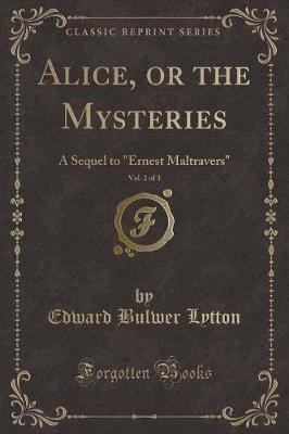 Book cover for Alice, or the Mysteries, Vol. 2 of 3