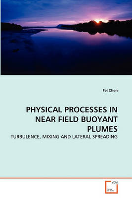 Book cover for Physical Processes in Near Field Buoyant Plumes