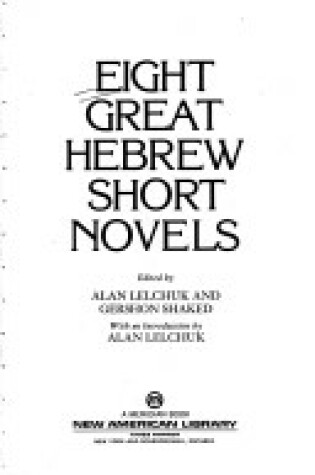 Cover of Lelchuk&Shaked(Eds.) : Eight Great Hebrew Short Novels