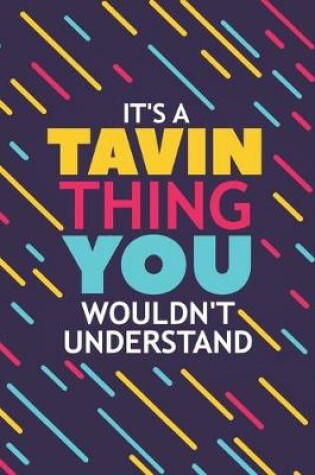 Cover of It's a Tavin Thing You Wouldn't Understand