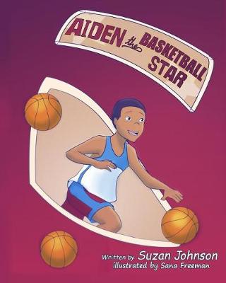 Book cover for Aiden, the Basketball Star!
