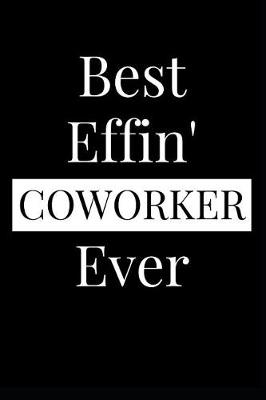 Book cover for Best Effin' Coworker Ever