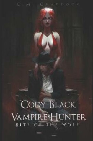 Cover of Cody Black Vampire Hunter