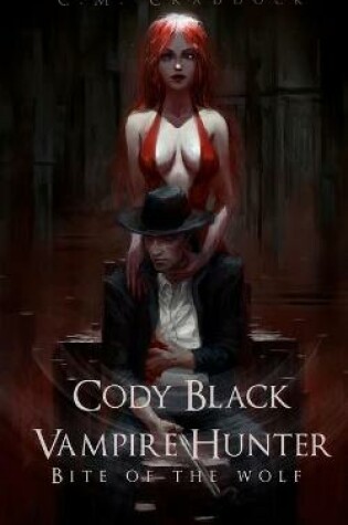 Cover of Cody Black Vampire Hunter