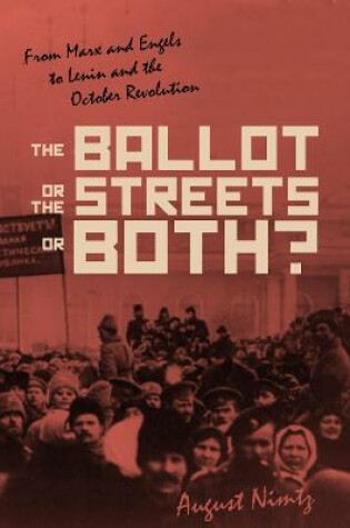 Cover of The Ballot, the Streets-or Both