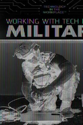 Cover of Working with Tech in the Military