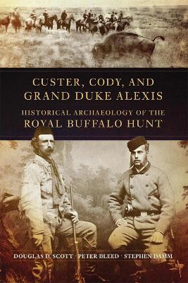 Book cover for Custer, Cody, and Grand Duke Alexis