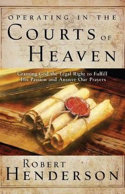 Cover of Operating in the Courts of Heaven