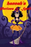 Book cover for Hannah's Potions & Spells