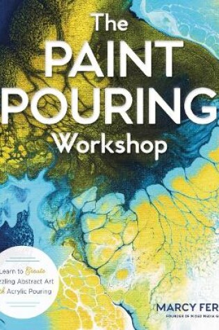 Cover of The Paint Pouring Workshop