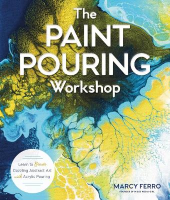 Book cover for The Paint Pouring Workshop