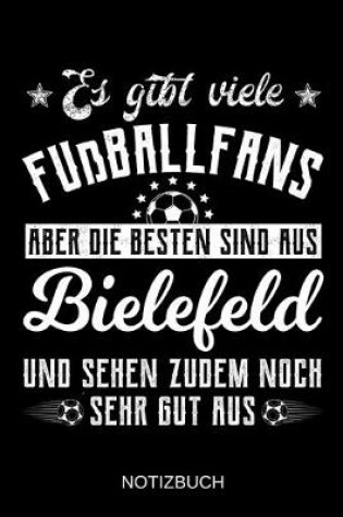 Cover of Es gibt viele Fußballfans aber die besten sind aus Bielefeld und sehen zudem noch sehr gut aus