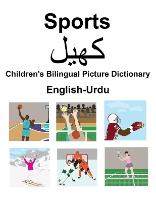 Book cover for English-Urdu Sports /&#1705;&#1726;&#1740;&#1604; Children's Bilingual Picture Dictionary