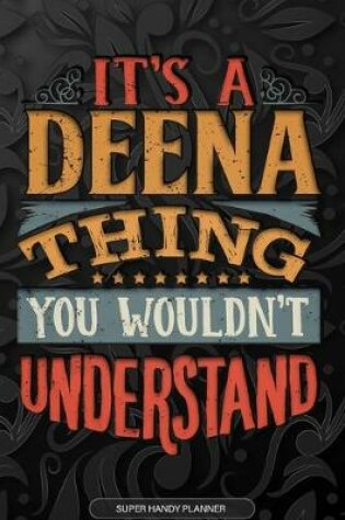 Cover of It's A Deena Thing You Wouldn't Understand