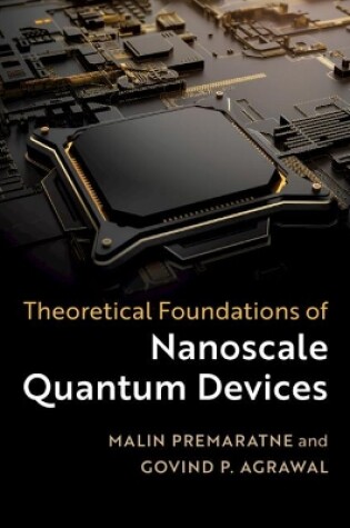 Cover of Theoretical Foundations of Nanoscale Quantum Devices