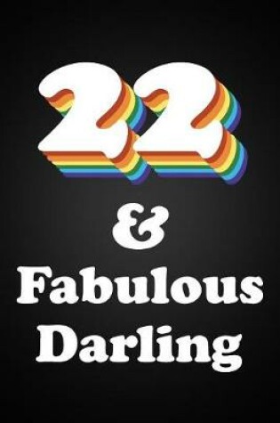 Cover of 22 & Fabulous Darling