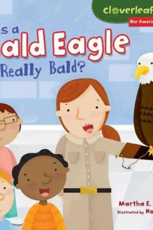 Cover of Is a Bald Eagle Really Bald?