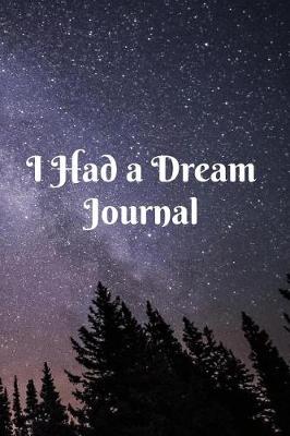 Book cover for I Had a Dream Journal