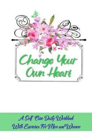 Cover of Change Your Own Heart