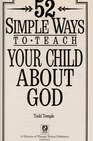 Cover of Fifty-Two Simple Ways to Teach Your Child about God