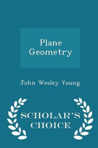 Cover of Plane Geometry - Scholar's Choice Edition