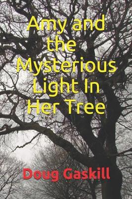 Book cover for Amy and the Mysterious Light In Her Tree