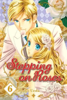 Book cover for Stepping on Roses, Vol. 6