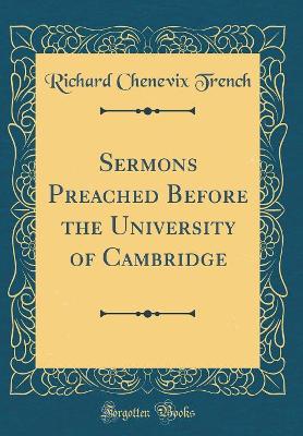 Book cover for Sermons Preached Before the University of Cambridge (Classic Reprint)