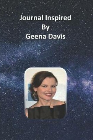 Cover of Journal Inspired by Geena Davis