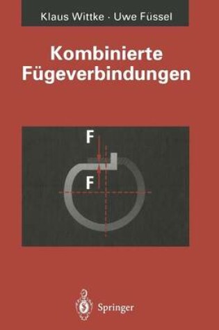 Cover of Kombinierte Fügeverbindungen