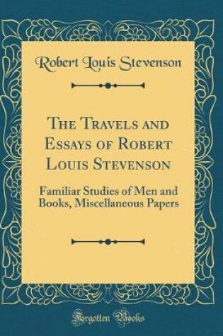 Cover of The Travels and Essays of Robert Louis Stevenson