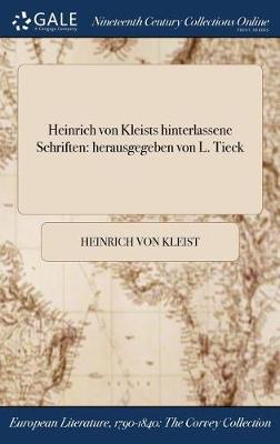 Book cover for Heinrich Von Kleists Hinterlassene Schriften