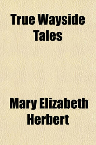 Cover of True Wayside Tales