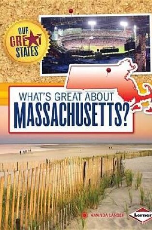 Cover of What's Great about Massachusetts?