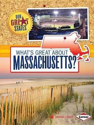 Book cover for What's Great about Massachusetts?