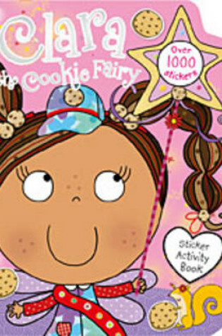 Cover of Clara the Cookie Fairy Sticker Activity Book