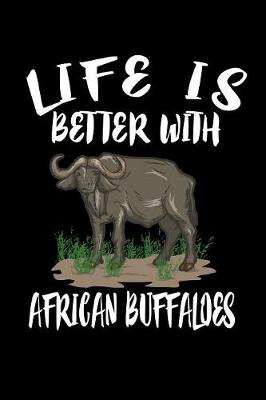 Book cover for Life Is Better With African Buffaloes