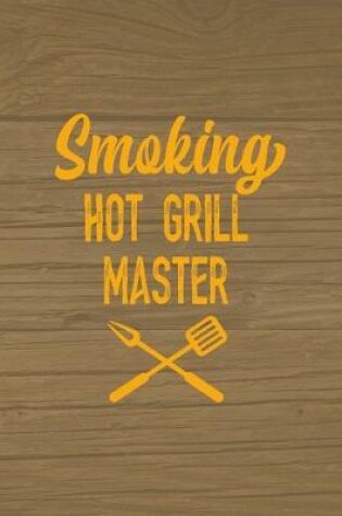 Cover of Smoking Hot Grill Master