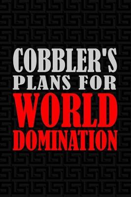 Book cover for Cobbler's Plan for World Domination