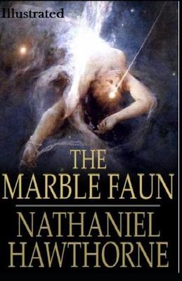 Book cover for The Marble Faun llustrated