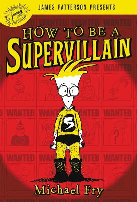 Cover of How To Be A Supervillain