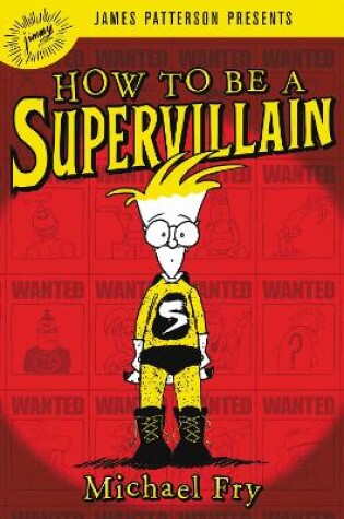 Cover of How To Be A Supervillain