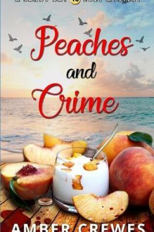 Cover of Peaches and Crime